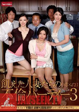 NATR-166 Studio Nadeshiko Housewives Hungry Party Affair (? 3 × ? 3) Part3