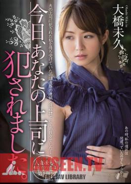 English Sub MIDE-007 Today, I Was Raped By Your Boss. Not Long Time Ohashi