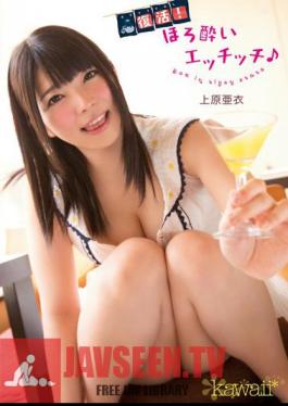 Mosaic KAWD-565 Back!Tipsy Etchitchi Ai Uehara