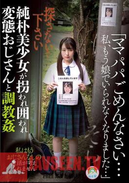 English Sub SORA-509 "I'm Sorry Mom And Dad...I Can't Be A Daughter Anymore..." A Naive Beautiful Girl Is Kidnapped, Surrounded, And Trained With A Perverted Uncle Sora