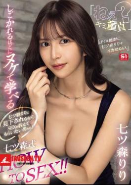 SONE-724 Men Who Want To Be Taught How To Have Sex By Nanatsumori Riri While Being Looked Down Upon! Hey, Are You A Virgin? The More You Get Teased, The More You'll Cum And Learn The Nanatsumori-style HOW TO SEX!! I Definitely Want To Make Nanatsumori Riri Cum.