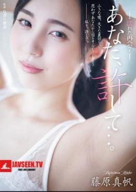 Mosaic ADN-688 Please Forgive Me... Wet Reunion 7 Fujiwara Maho